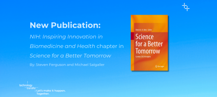 New Publication: NIH: Inspiring Innovation in Biomedicine and Health in Science for a Better Tomorrow. By Steve Ferguson and Michael Salgaller