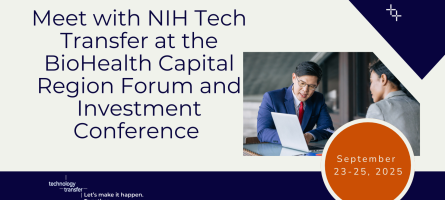 Meet with NIH Tech Transfer at BioHealth Capital Region Forum and Investment Conference. September 23-25, 2025.
