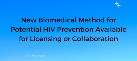 New Biomedical Method for Potential HIV Prevention Available for Licensing or Collaboration