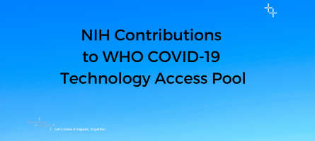 NIH Contributions to WHO COVID-19 Technology Access Pool