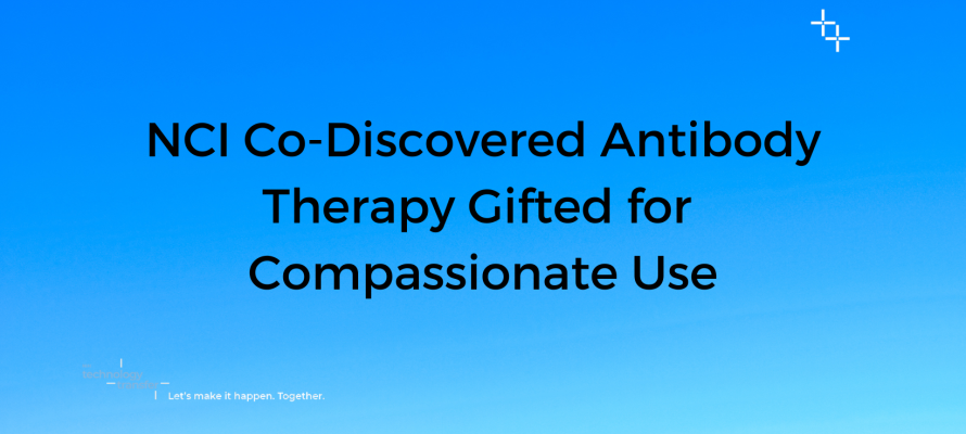 NCI Co-Discovered Antibody Therapy Gifted for Compassionate Use