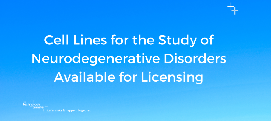 Cell Lines for the Study of Neurodegenerative Disorders and their Treatments Available for Licensing