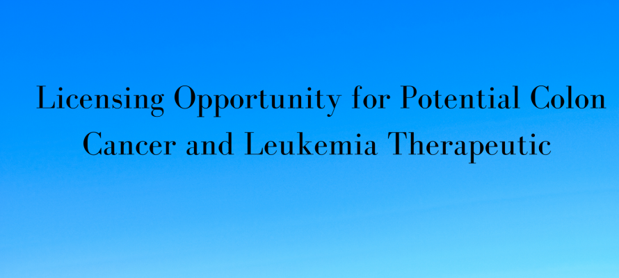 Licensing Opportunity for Potential Colon Cancer and Leukemia Therapeutic